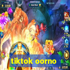 tiktok oorno