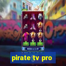 pirate tv pro