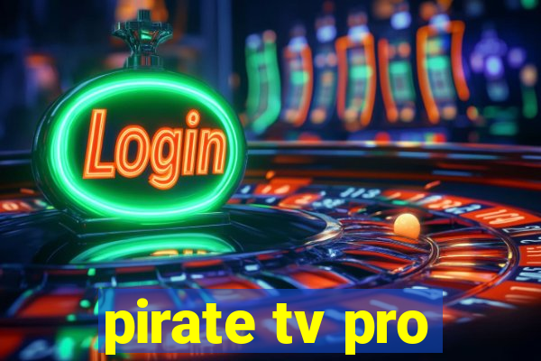 pirate tv pro