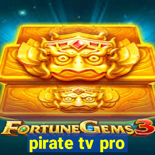 pirate tv pro