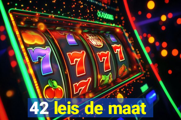 42 leis de maat