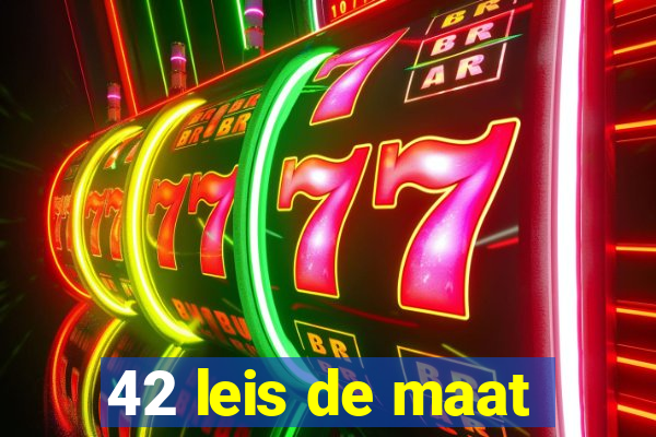 42 leis de maat