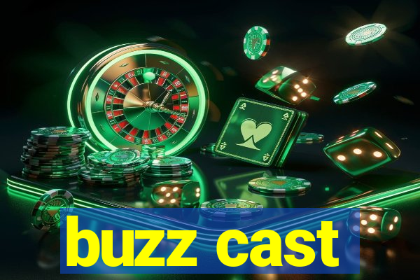 buzz cast