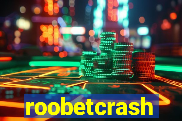 roobetcrash