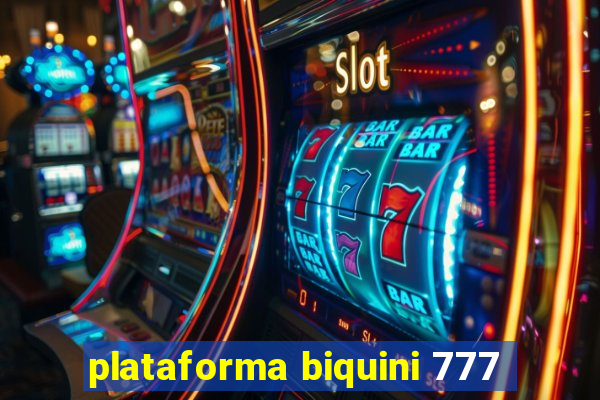 plataforma biquini 777