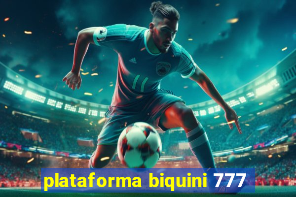 plataforma biquini 777