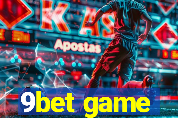 9bet game