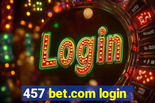 457 bet.com login