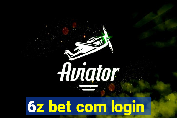 6z bet com login