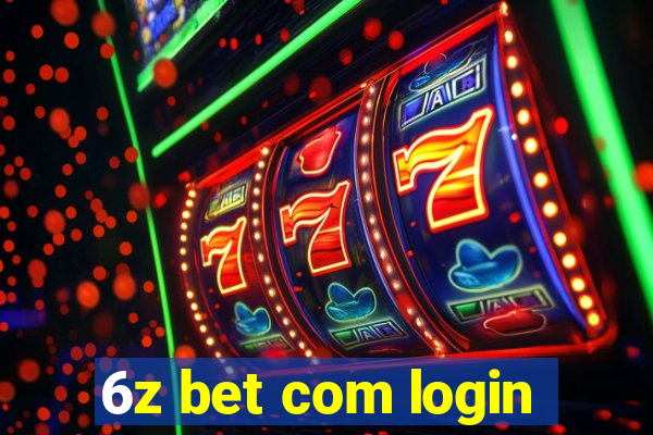 6z bet com login