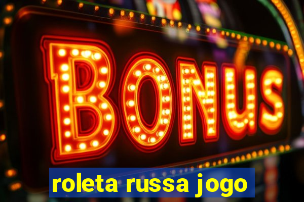 roleta russa jogo