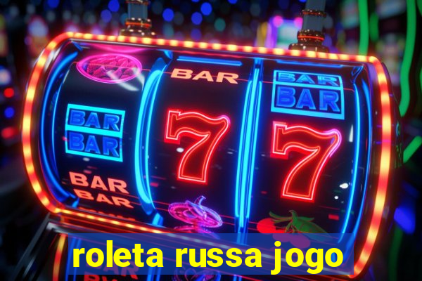 roleta russa jogo