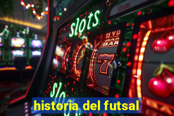 historia del futsal