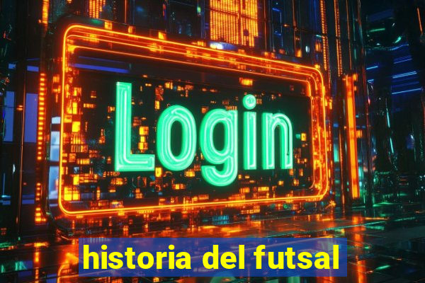 historia del futsal