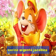 corino urgente jacobina