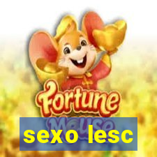 sexo lesc