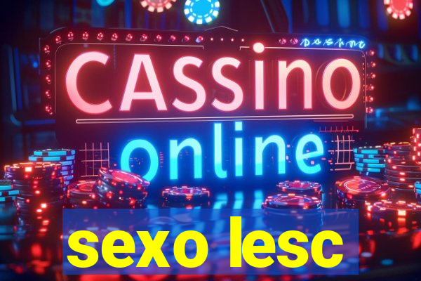 sexo lesc