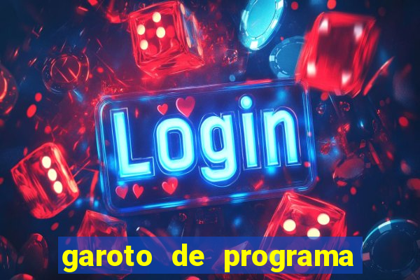 garoto de programa na zona leste