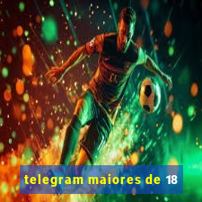 telegram maiores de 18