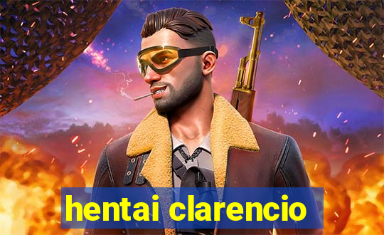 hentai clarencio