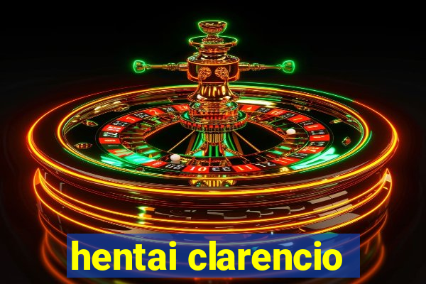 hentai clarencio