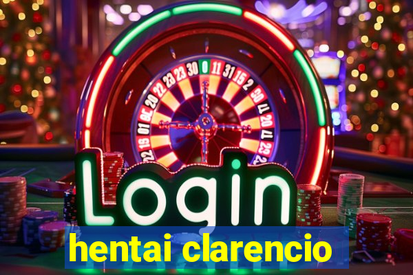 hentai clarencio