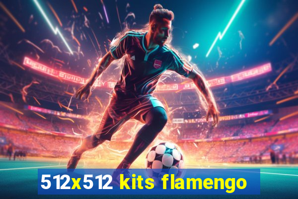 512x512 kits flamengo