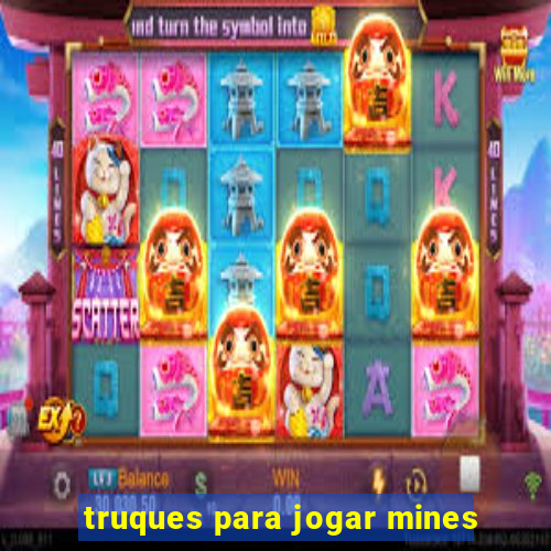 truques para jogar mines