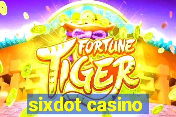 sixdot casino