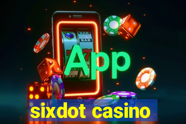 sixdot casino