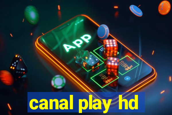 canal play hd