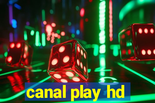 canal play hd