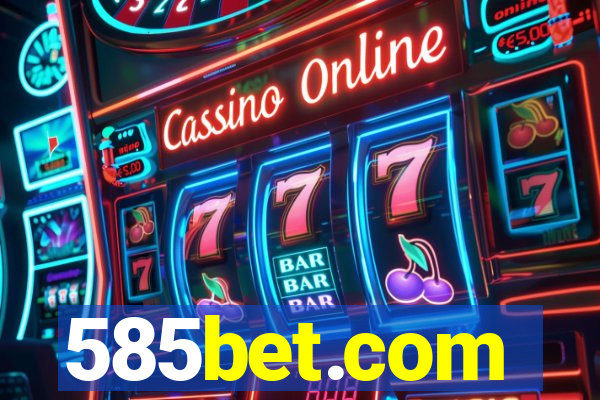 585bet.com