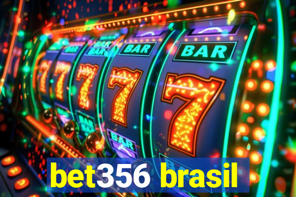 bet356 brasil