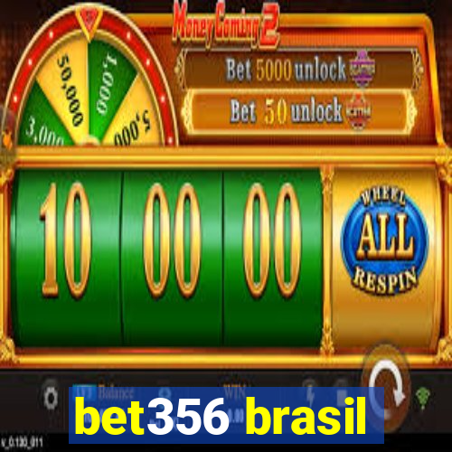 bet356 brasil