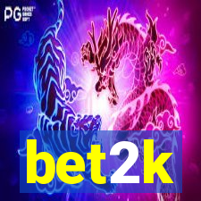 bet2k