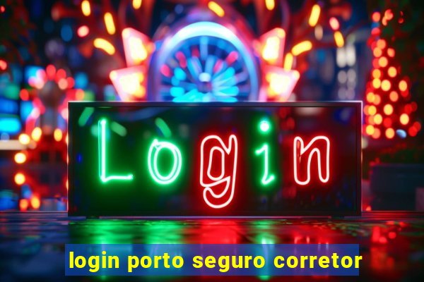 login porto seguro corretor