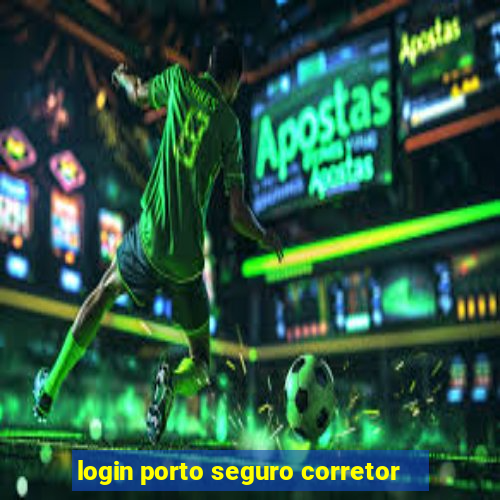 login porto seguro corretor