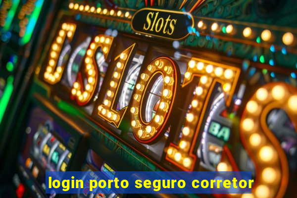 login porto seguro corretor