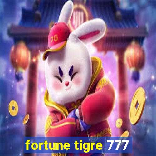 fortune tigre 777