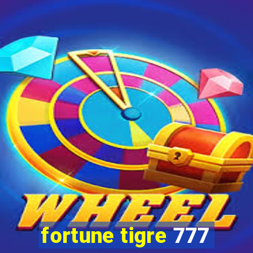 fortune tigre 777