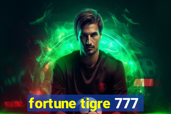 fortune tigre 777