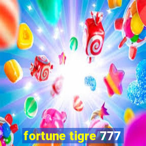 fortune tigre 777