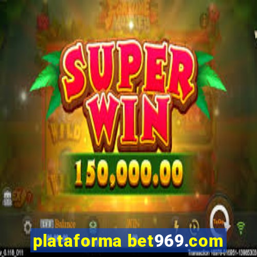 plataforma bet969.com