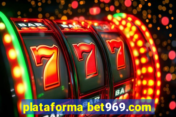 plataforma bet969.com