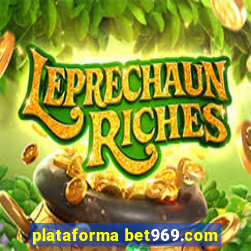 plataforma bet969.com