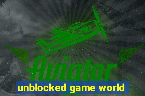 unblocked game world