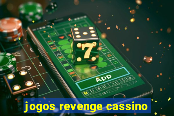 jogos revenge cassino