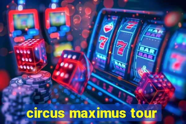 circus maximus tour