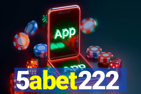 5abet222